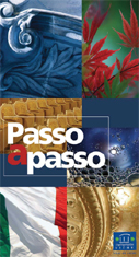 Passo a passo, una scoperta storica e culturale.
